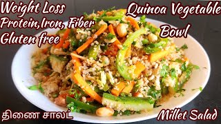 Quinoa Vegetable Bowl For Weight Loss Journey  Protein Rich Millet Salad  Quinoa Recipe  Thinai [upl. by Wallas256]