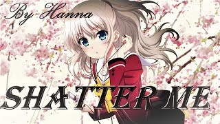 AMVШарлотта  Shatter me [upl. by Uol869]