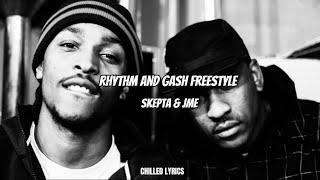 Skepta amp Jme  Rhythm and Gash Freestyle Lyrics [upl. by Eilac397]