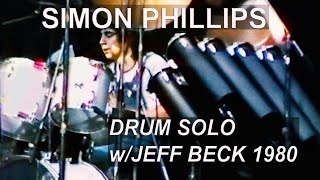 SIMON PHILLIPS drum solo wJEFF BECK GROUP 1980 RARE [upl. by Cuttie]