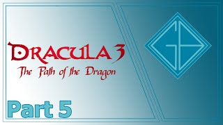 GakutoBongo Plays Dracula 3 The Path of the Dragon  Pt 5 22102024 [upl. by Aitercal957]