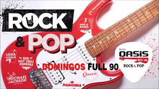 Clásicos del Rock and Pop en Ingles Español de los 90  Radio Oasis  Domingos Full 90s [upl. by Nnoryt]