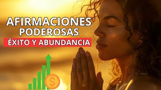 Afirmaciones Poderosas para Atraer Éxito Prosperidad y Abundancia a tu Vida 🌟 [upl. by Harrow]