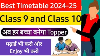 Best Timetable For Class 9  Best Timetable For Class 10 202425  Best Timetable For Study [upl. by Latsyrd]