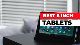 Best 8 inch Tablets in 2024 [upl. by Oicapot]