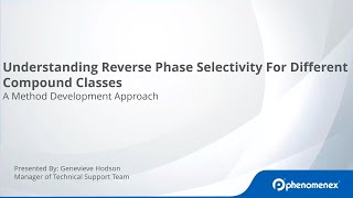 Understanding Reverse Phase Selectivity for Different Compound Classes [upl. by Ehtnax]