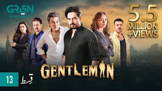 Gentleman Episode 13  Yumna Zaidi  Humayun Saeed Digitally Powered By Mezan Masterpaints GreenTV [upl. by Arrehs]