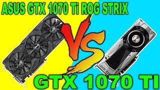 ASUS GTX 1070 Ti ROG STRIX GAMING VS GTX 1070 Ti Founders Edition [upl. by Tibbetts763]