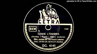 Come Lombra  Trio Lescano 1942  Normal Speed [upl. by Goldwin]