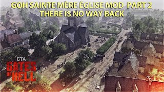 EPIC Battle at Sainte Mère Église Mod Call to Arms Gates of Hell Gameplay Part 2 [upl. by Peednas]