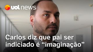 Carlos Bolsonaro critica indiciamento do pai por tentativa de golpe pela PF e diz ser imaginação [upl. by Ahtabat]