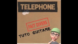 Téléphone  Fait Divers Tuto Guitare [upl. by Leuqer806]