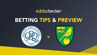 QPR v Norwich  Betting Tips amp Preview [upl. by Mayes402]