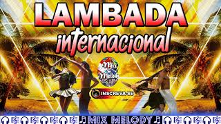 ♬ LAMBADA INTERNACIONAL VOL01 ♬ [upl. by Leduar]