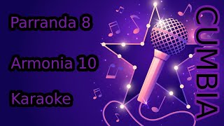 Parranda 8  Armonia 10  Karaoke  HQ [upl. by Madaih530]