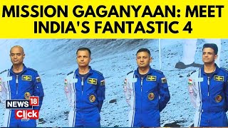 Gaganyaan Mission  Who Are The 4 IAF Pilots Chosen For Indias First Manned Space Mission  N18V [upl. by Wendall]