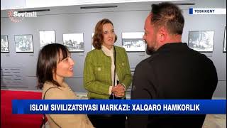 ISLOM SIVILIZATSIYASI MARKAZI XALQARO HAMKORLIK [upl. by Modern]