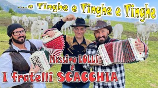 E tinghe e tinghe e tinghe tarantella I FRATELLI SCACCHIA e MASSIMO LOLLI di FPalumbo organetto [upl. by Hsara]