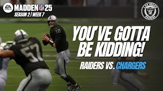 It Was Going So Well  Madden 25 Raiders Franchise S2W7 [upl. by Utimer331]