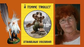 Poesi Norsk poesi Å temme trollet av Stanislawa Voldsund [upl. by Tullius]