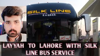 silk line bus layyah to lahore  Going layyah to lahore through silkline bus service  Munawar vlogs [upl. by Emili26]