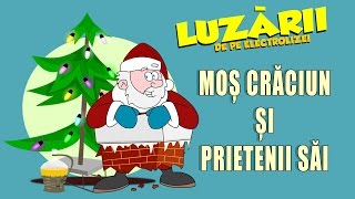 Mos Craciun si prietenii sai  Luzarii de pe Electrolizei 25 [upl. by Che201]