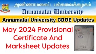 Annamalai University CDOE May 2024 Exam Provisional Certificate And Marksheet Updates 👍 [upl. by Ehtyde]