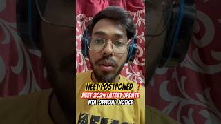 NEET POSTPONED❓NTA OFFICIAL NOTICE❗️neetneetpostponentapostponeneetug2022neet2024 [upl. by Nachison]