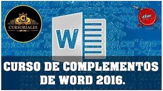 CURSO DE COMPLEMENTOS DE WORD 2016  EN UN SOLO VIDEO [upl. by Omissam221]