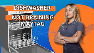 Dishwasher Not Draining Maytag [upl. by Whiney]