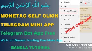 How To Make Free Monetag Self Click Telegram mini High Cpm Bot app Bangla Tutorial [upl. by Kries155]