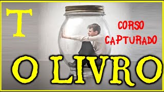 📙 O LIVRO RELATO T  CORSO CAPTURADO [upl. by Cyril]