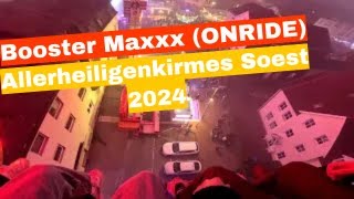 Booster Maxxx  Boos ONRIDE  2024 Allerheiligenkirmes Soest kirmes soest allerheiligenkirmes [upl. by Drawd739]