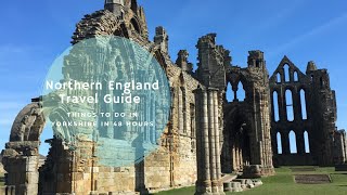 Things To Do In Yorkshire In 48 Hours Northern England Travel Guide [upl. by Hilleary828]