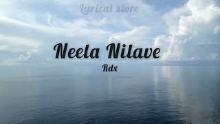 Neela Nilave Rdx  English lyrics  English translation  Lyrical store [upl. by Eniretac996]