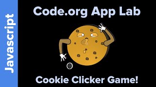 Codeorg App Lab Cookie Clicker Game Tutorial [upl. by Melania]