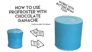 CAKE TUTORIAL  How To Use ProFroster With Chocolate Ganache or buttercream For Sharp Edge Cake [upl. by Hgierb]