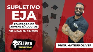 Supletivo EJA 100 EAD em 3 meses  Prof Óliver [upl. by Maribel]