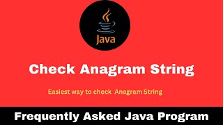 Anagram  check whether two strings are Anagram in java [upl. by Ttessil]