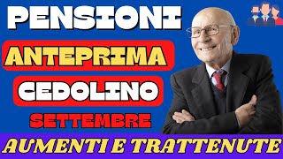 PENSIONI SETTEMBRE AUMENTI E CONGUAGLI ANTEPRIMA CEDOLINO [upl. by Bautram412]