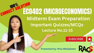 ECO402 Microeconomics Quiz with 100 Correct Solution  Lecture No 11 12 13 14 15 [upl. by Eceerahs]