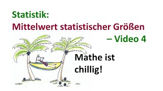 Statistik  Mittelwert statistischer Größen  Video 44 [upl. by Mahgirb]