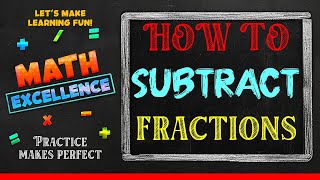 How To Subtract Fractions  Math Grade 5  Easy amp Fun Way To Learn Math  Math Tutor  Math Lessons [upl. by Naivaj]