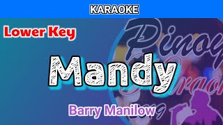 Mandy by Barry Manilow Karaoke  Lower Key [upl. by Fabiano238]