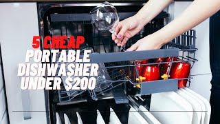 Cheap Portable Dishwasher under 200Top 5 Picks Affordable Portable Dishwasher [upl. by Senhauser]