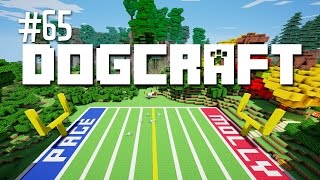 Football Field  Dogcraft Ep65 [upl. by Evangelia]