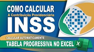 Como Calcular Tabela Progressiva de INSS Automaticamente  Contribuição Previdenciária muito Fácil [upl. by Ashjian]