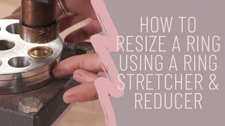 How to resize a ring using a ring stretcher and reducer [upl. by Block]