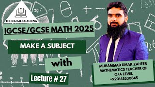 MAKE A SUBJECT  LEC  27  IGCSE  O LEVEL Math NEW SYLLABUS  MUHAMMAD UMAR ZAHEER [upl. by Kieran]