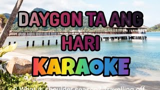 Christian songs karaoke Daygon ta ang Hari Karaoke [upl. by Nairoc159]